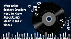 How to Avoid Copyright Pitfalls When Using Music in Adult Content