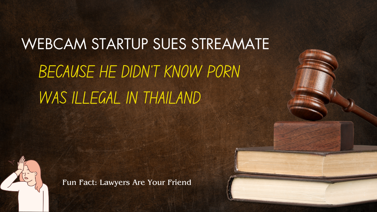 Webcam Startup Sues Streamate Because He Didn't Know Porn Was Illegal in Thailand