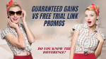 Guaranteed Gains vs Free Trial Link Promos on OnlyFans: What’s the Difference and What Actually Works?