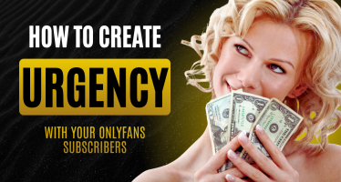 How to Create Urgency With Your OnlyFans Subscribers Without Being Pushy