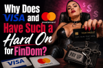 Why Does Visa and Mastercard Have Such a Hard On for FinDom?