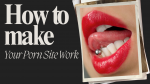 Thumbnail for a guide: 'How to make Your Porn Site Work' with a close-up of glossy red lips and a tongue piercing on a dark background.