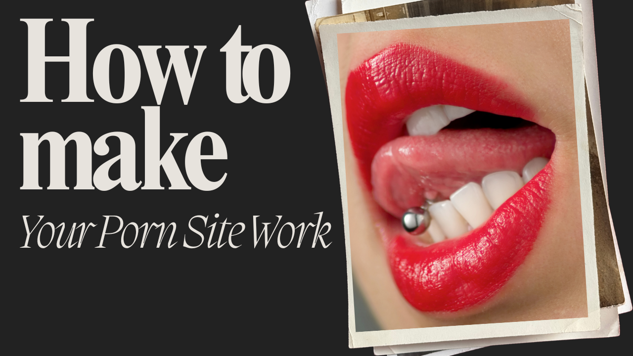 Thumbnail for a guide: 'How to make Your Porn Site Work' with a close-up of glossy red lips and a tongue piercing on a dark background.
